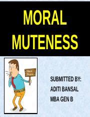 It is an approach that loosely describes a process for establishing <b>moral</b> norms that have been uncovered. . Moral muteness in business